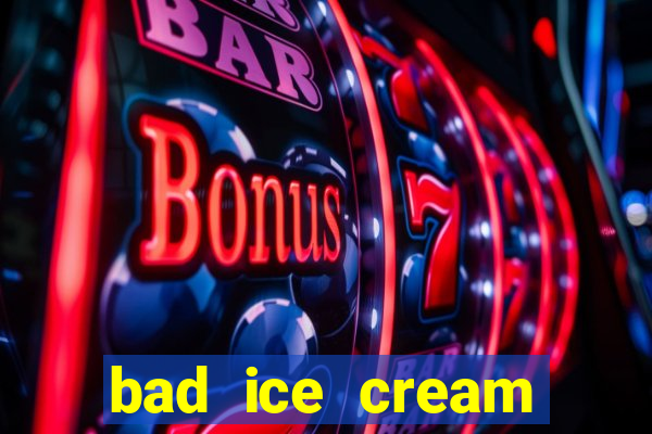 bad ice cream click jogos